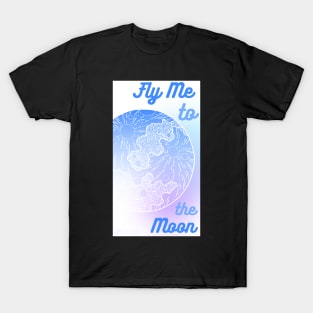 Fly Me to the Moon T-Shirt